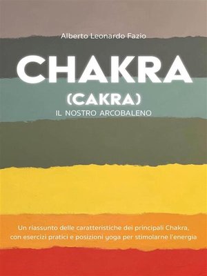 cover image of Chakra (Cakra). Il nostro arcobaleno